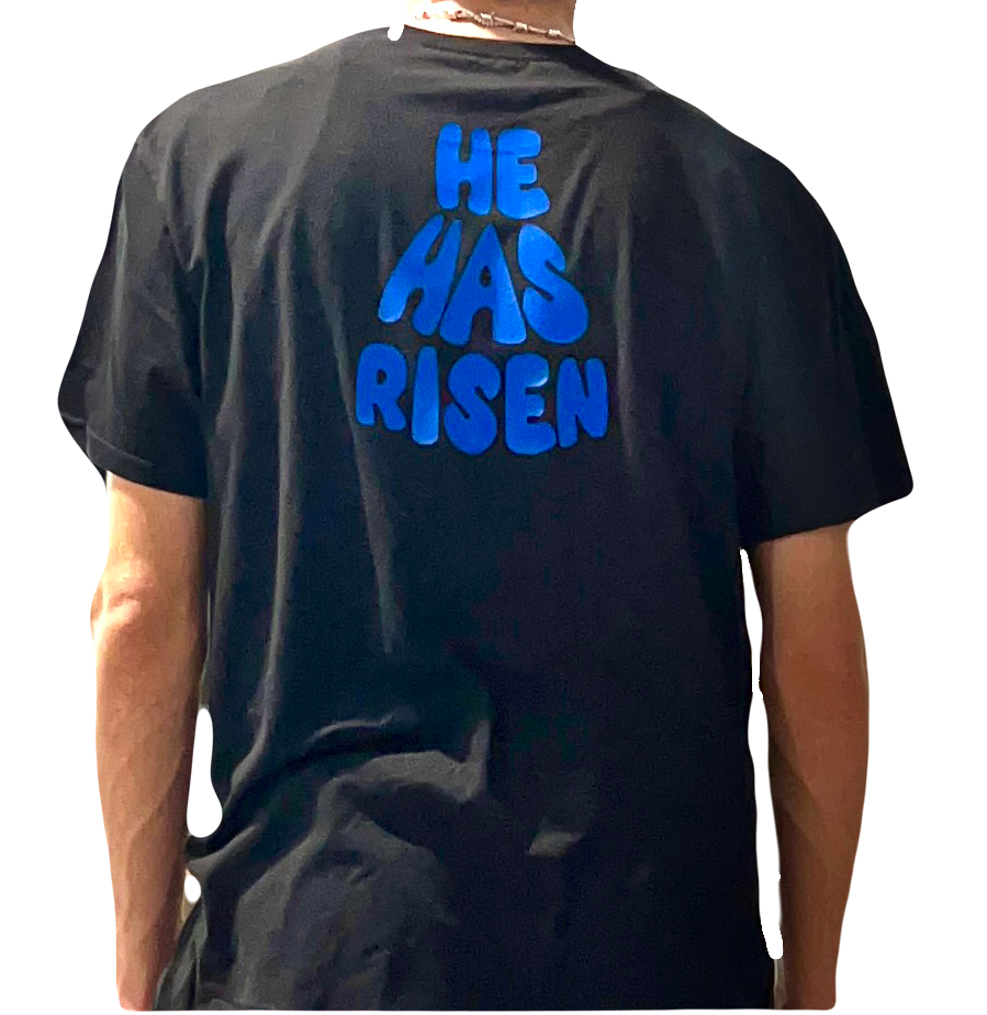 “He Has Risen” Tee